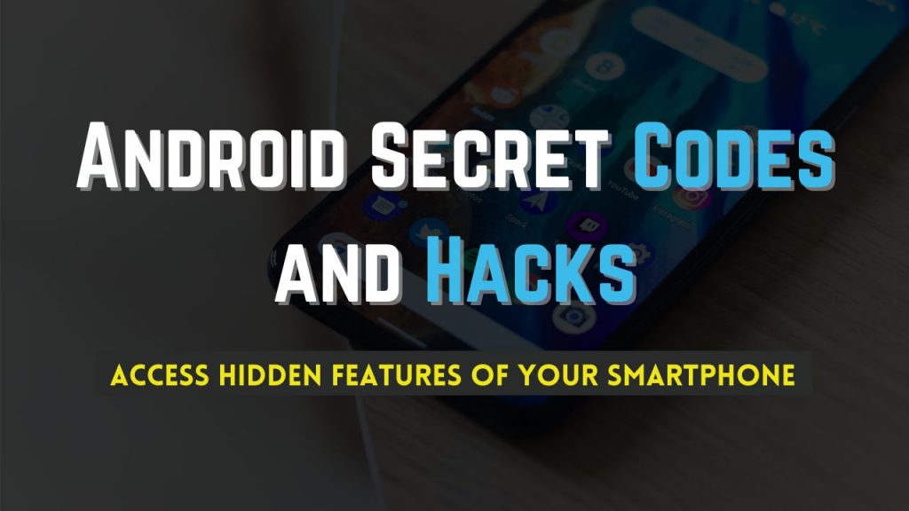 android secret codes and hacks