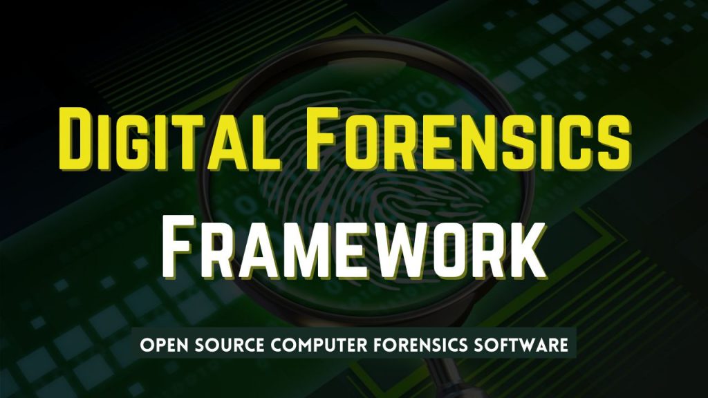 digital forensics framework