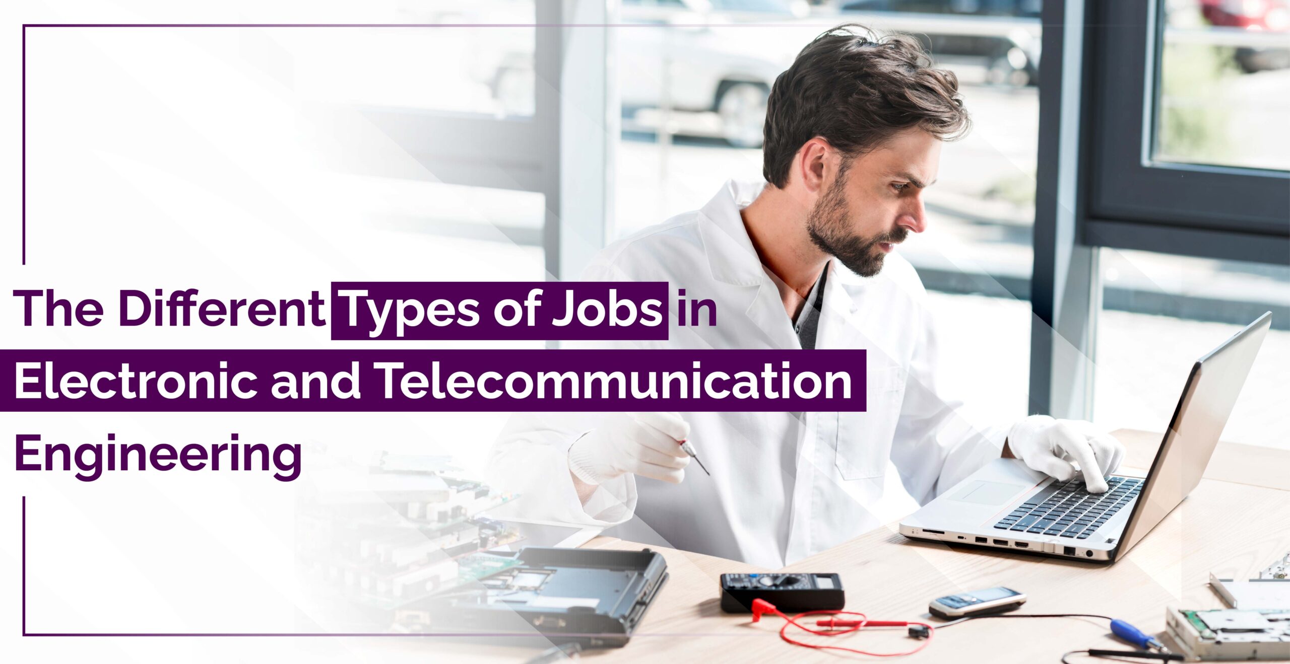 The Different Types of Jobs in Electronic and Telecommunication Engineering