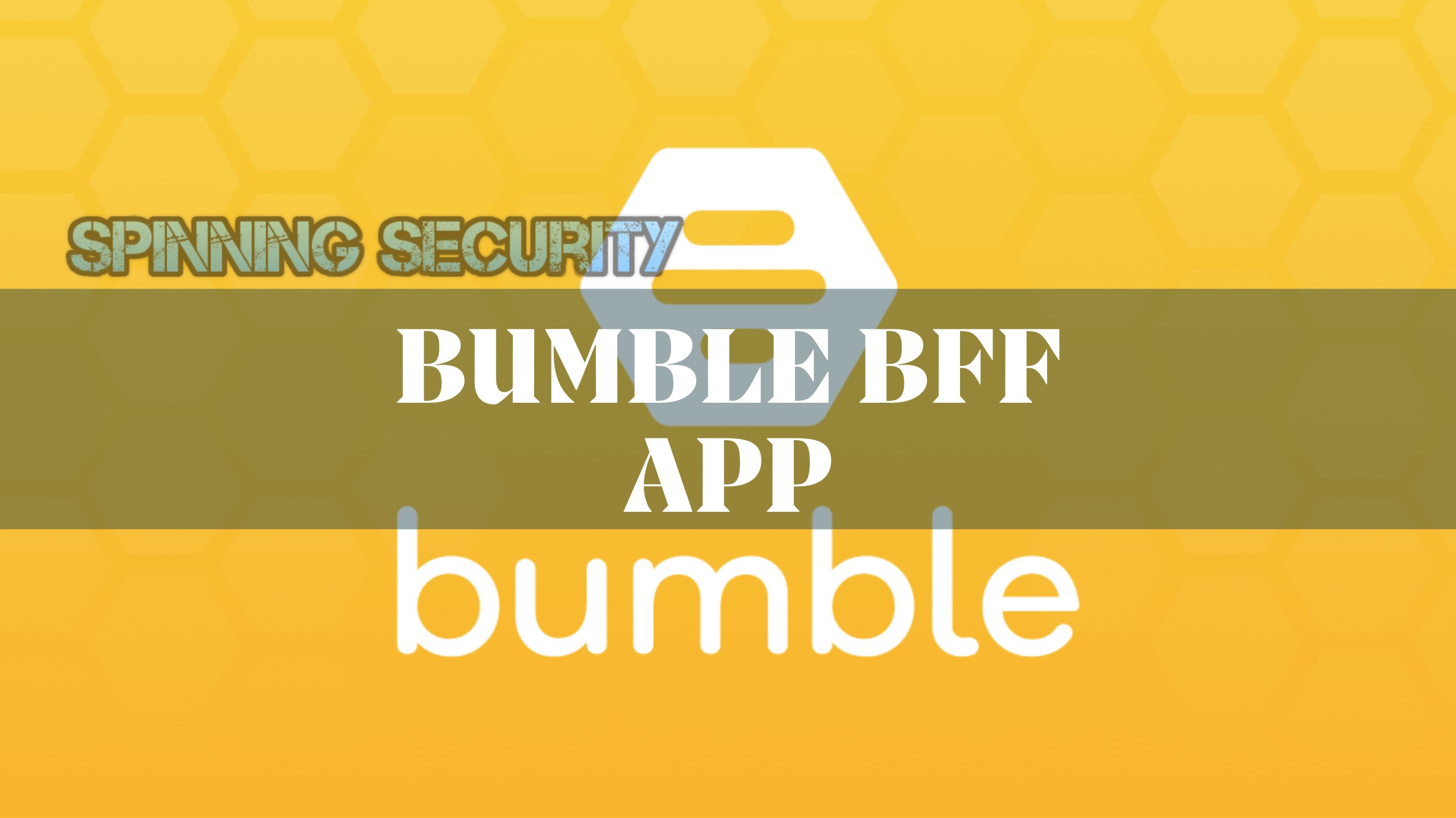 Bumble BFF App