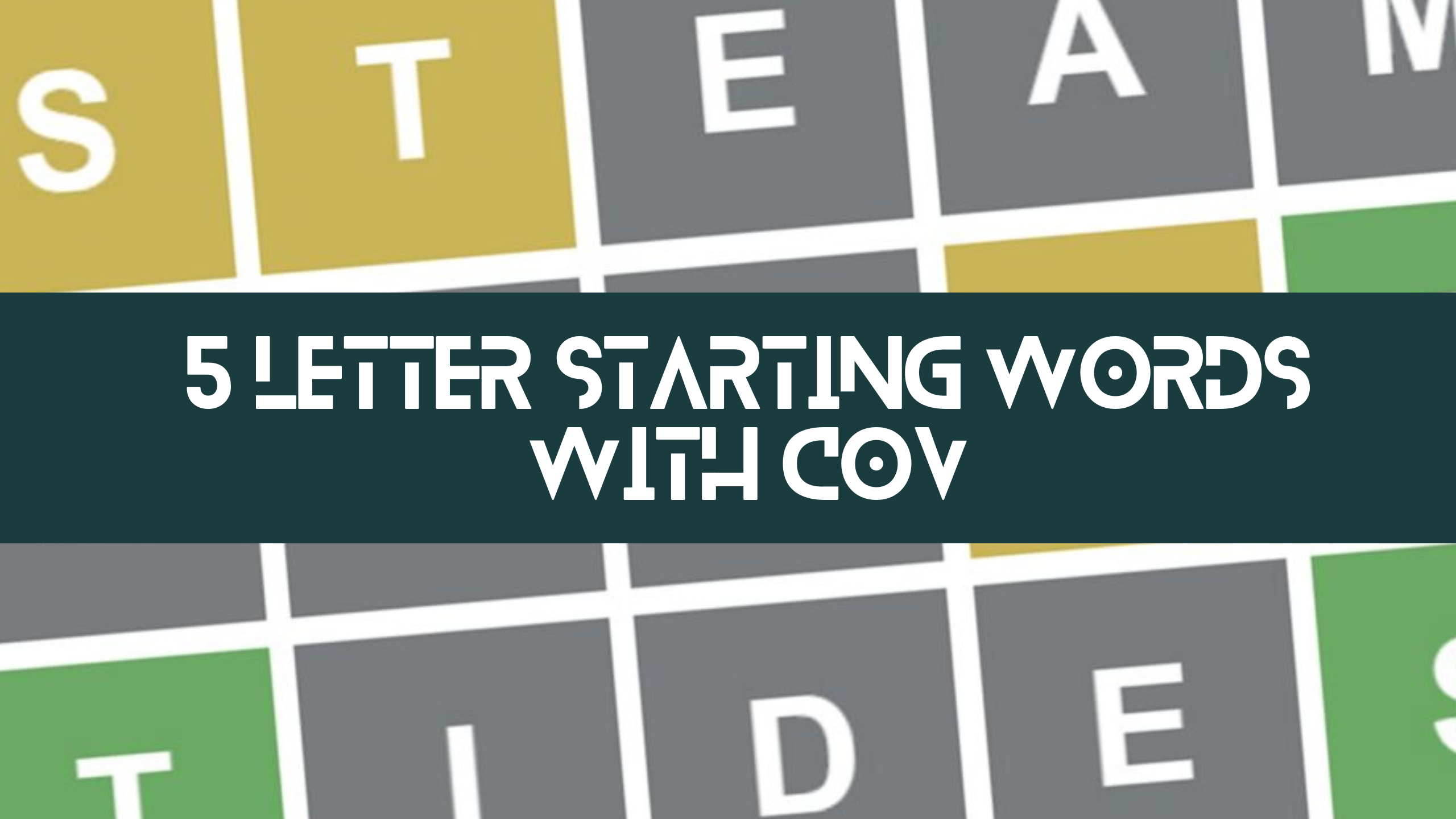 5 Letter Starting Words With COV